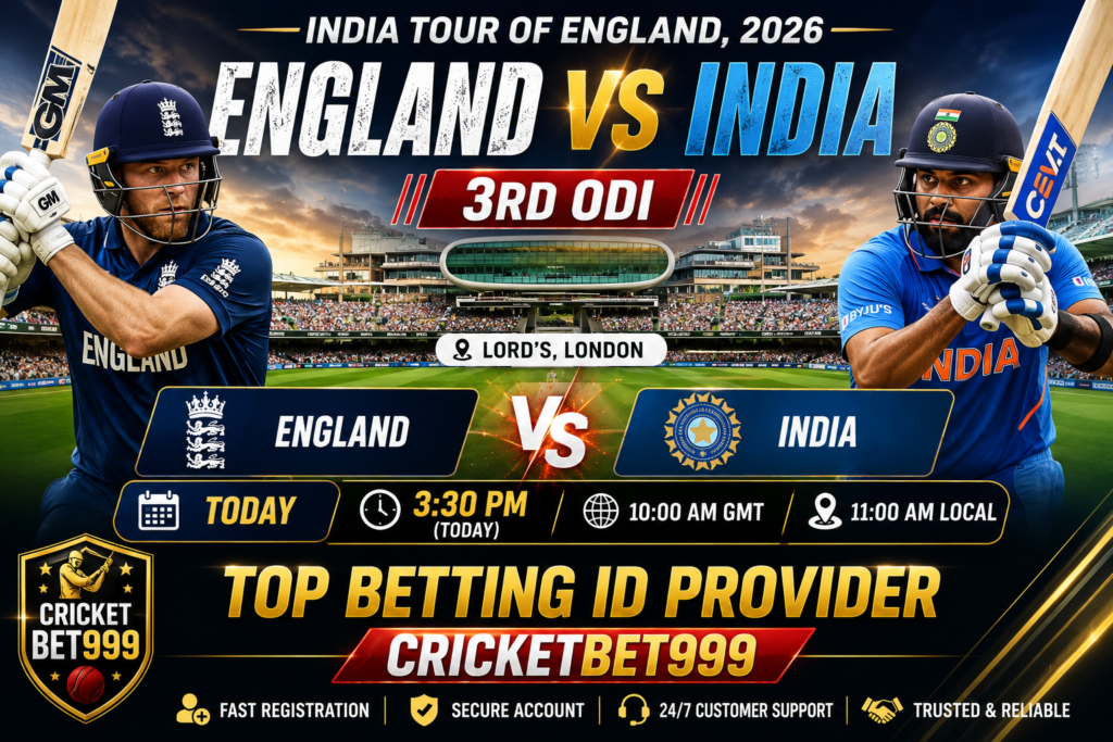England vs India 3rd ODI 2026: Match Preview & Top Betting ID Provider with CRICKETBET999
